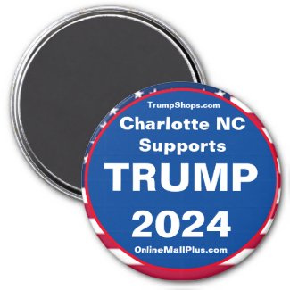 Charlotte NC Supports TRUMP 2024 Fridge Magnet