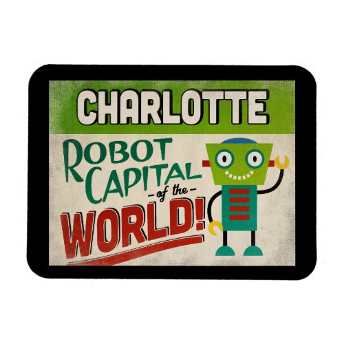Charlotte North Carolina Robot _ Funny Vintage Magnet
