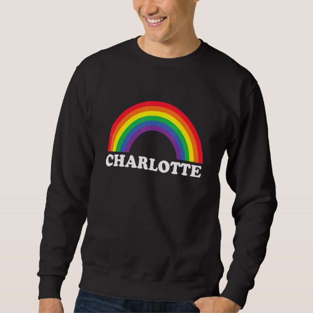 Charlotte Rainbow LGBTQ Gay Pride Lesbians Queer Sweatshirt (Front)