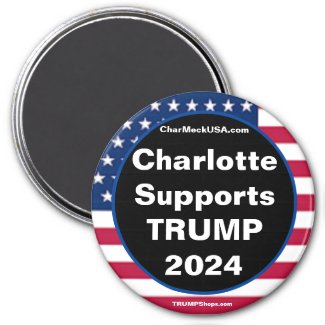 Charlotte Supports TRUMP 2024 Patriotic magnet
