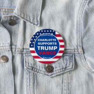 CHARLOTTE SUPPORTS TRUMP VANCE BUTTON