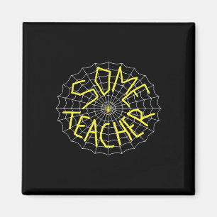 Charlotte's Some Teacher Spider Web Magnet