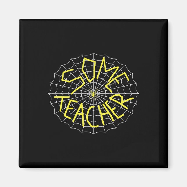 Charlotte's Some Teacher Spider Web  Magnet (Front)