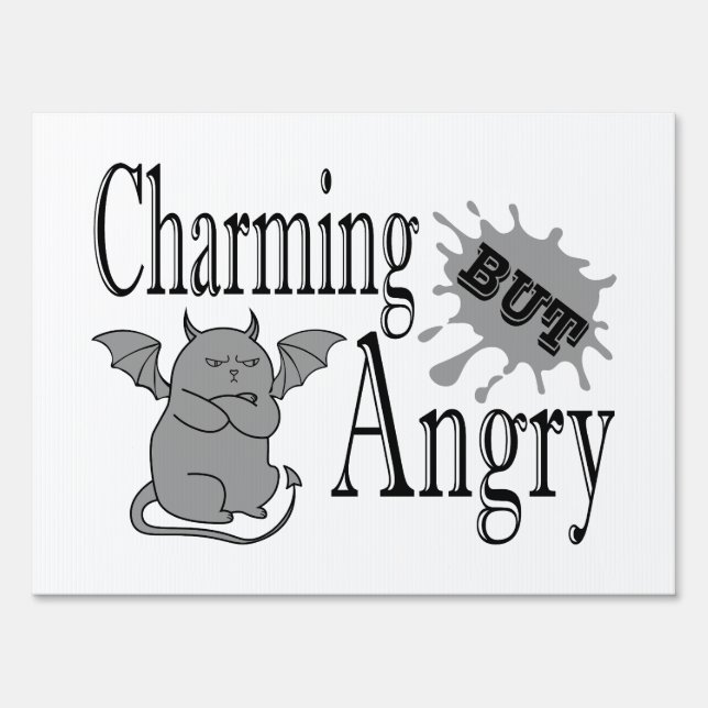 Charming but angry little devil cat funny quote sign (Front)