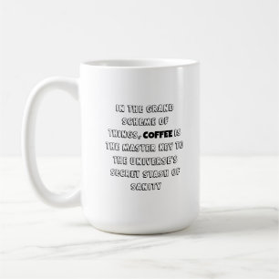 Charming Coffee Philosophy Humor Mug
