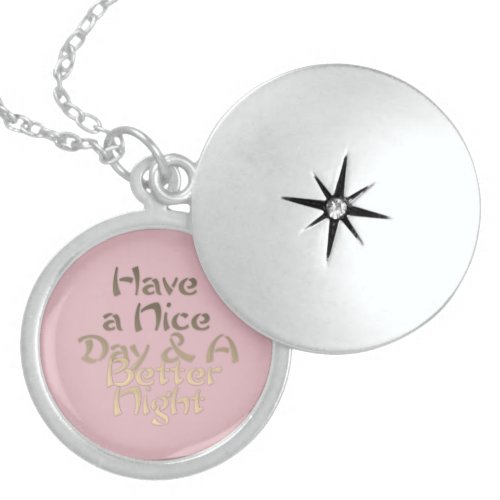 Charming Have a Nice Day and a Better Night Locket Necklace