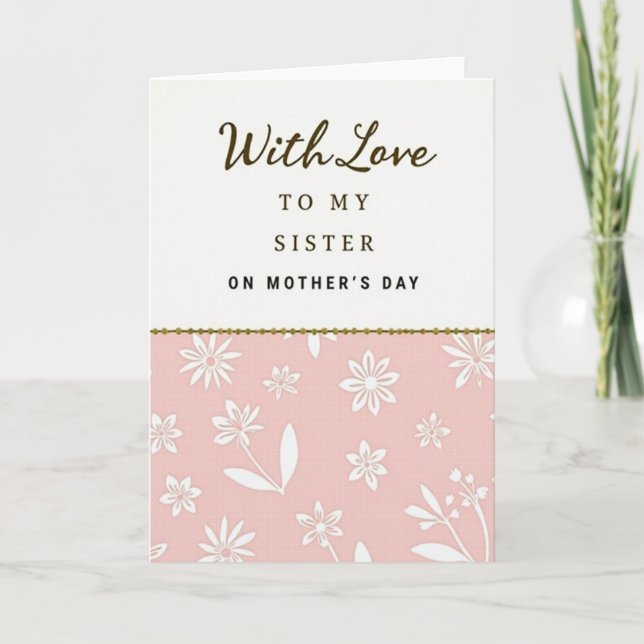 Charming Mothers Day Sister Card (Front)