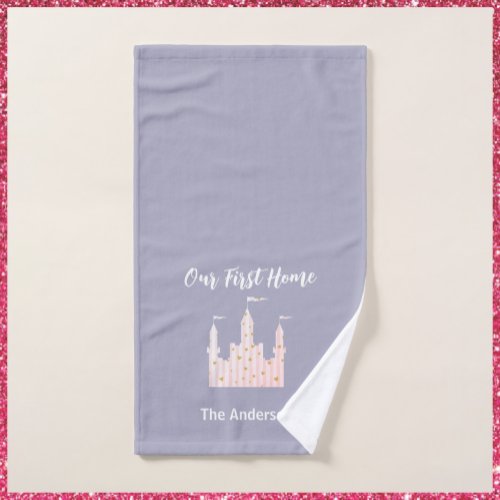 Charming Our First Home Castle Hand Towel