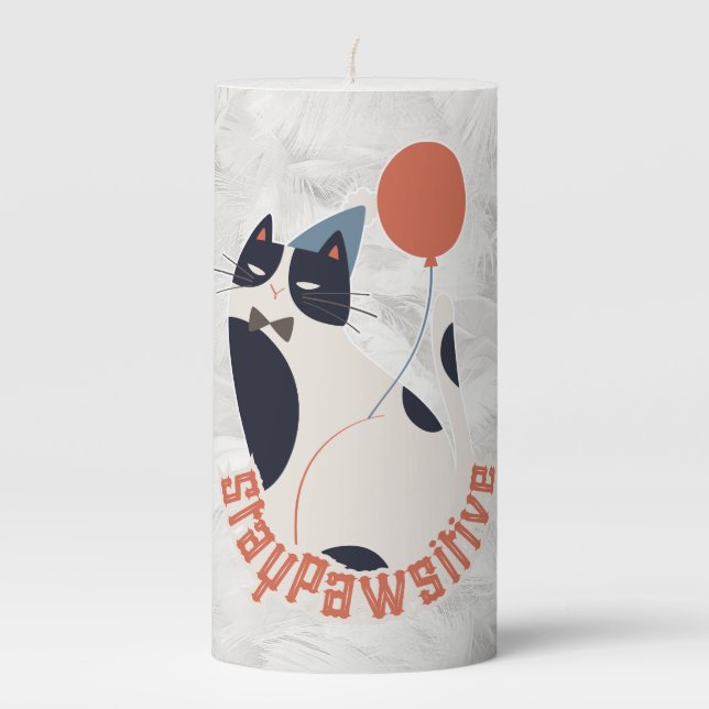 Charming Tuxedo Cat Stay Pawsitive Inspirational P Pillar Candle (Front)
