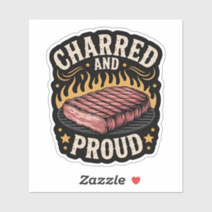 Charred and Proud BBQ Meat Lover Sticker