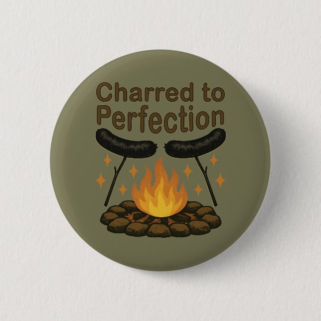 Charred to Perfection Funny Campfire Hot Dog Button (Front)