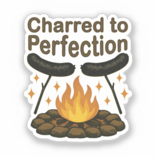 Charred to Perfection Funny Campfire Hot Dog Sticker