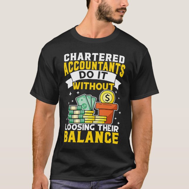 Chartered Accountant Without Loosing Balance T-Shirt (Front)