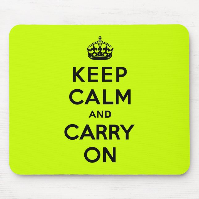 Chartreuse Keep Calm and Carry On (black) Mouse Pad (Front)