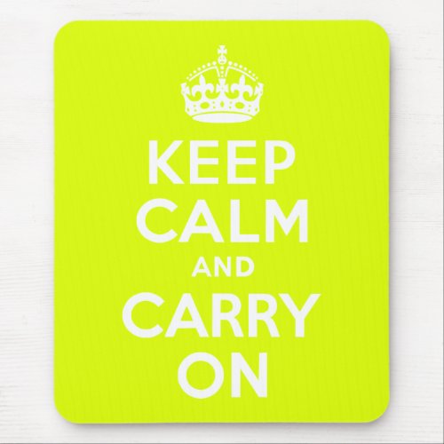 Chartreuse  Keep Calm and Carry On Mouse Pad