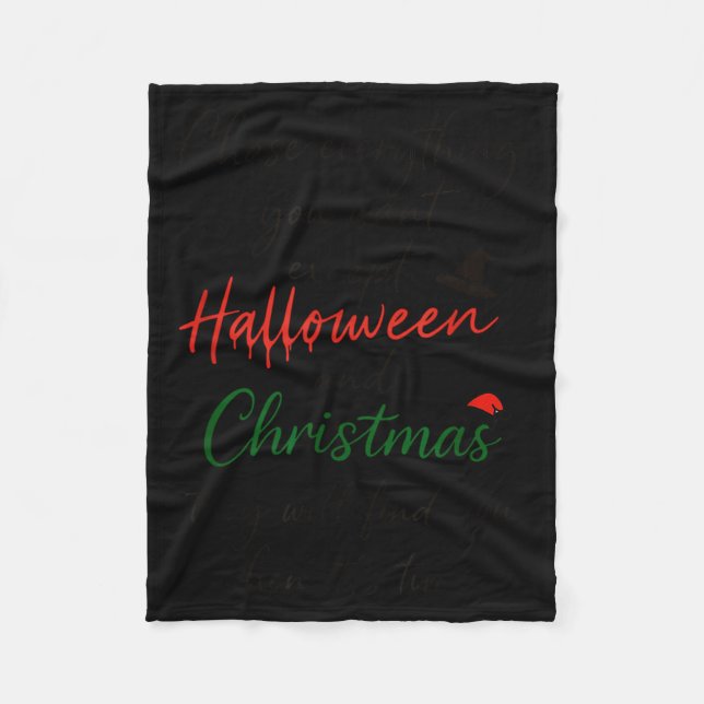 Chase Everything You Want Except Halloween And Chr Fleece Blanket (Front)