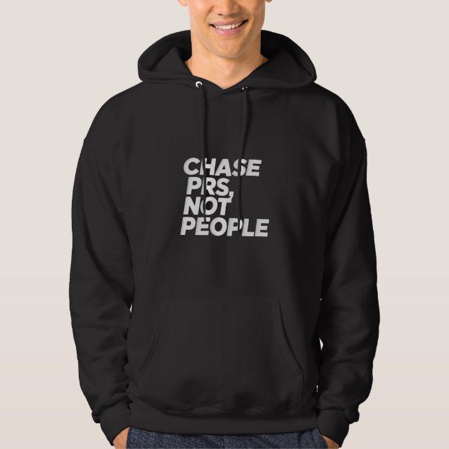 Chase PRs Not People Motion Blur Text Hoodie (Front)