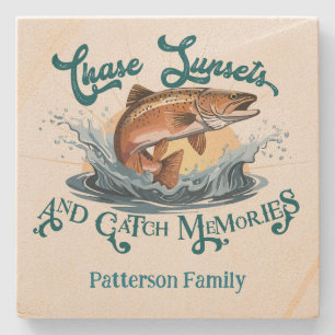"Chase Sunsets and Catch Memories" Trout Fishing  Stone Coaster