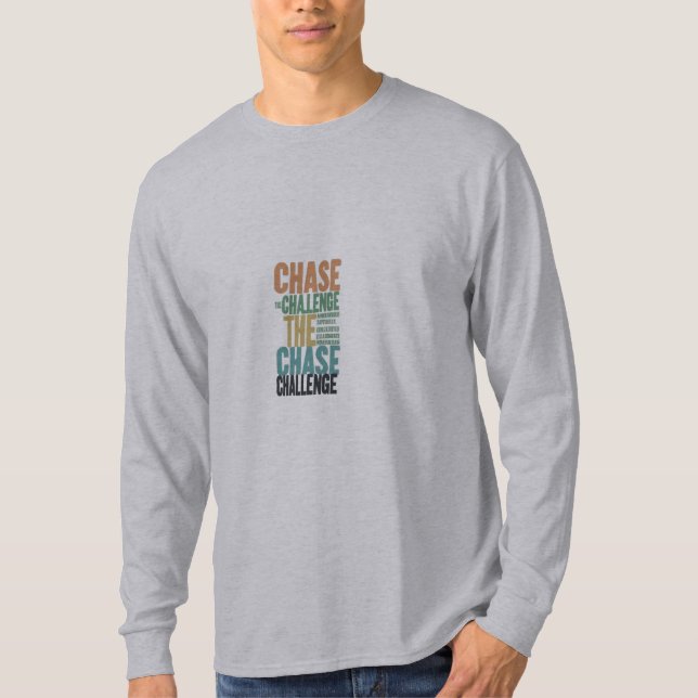 Chase the challenge T-Shirt (Front)
