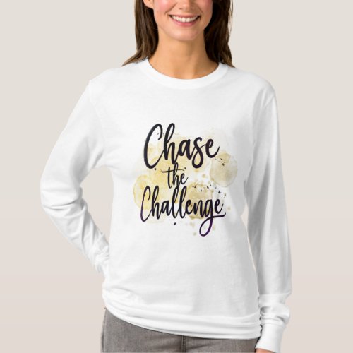 Chase the Challenge T_Shirt