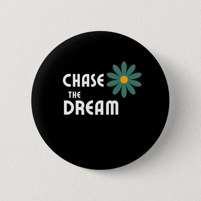 Chase the Dream Button (Front)