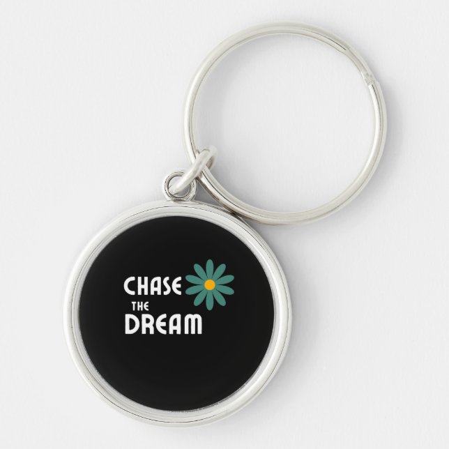Chase the Dream Keychain (Front)