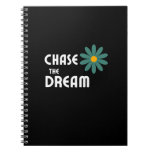 Chase the Dream Notebook