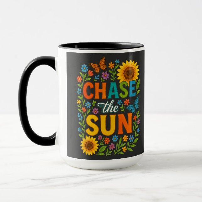 Chase the sun  mug (Left)