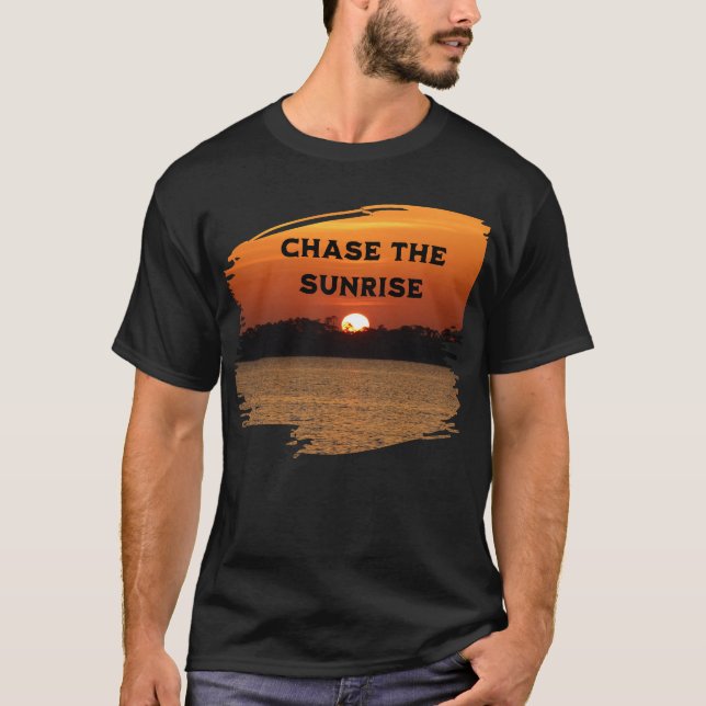 Chase The Sunrise T-Shirt (Front)