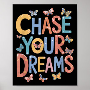 Chase Your Dreams, Inspirational Motivational Quot Poster