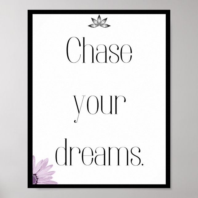 Chase your dreams, Quote Poster (Front)