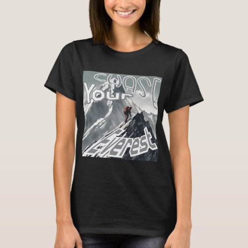 Chase Your Everest womens T_Shirt