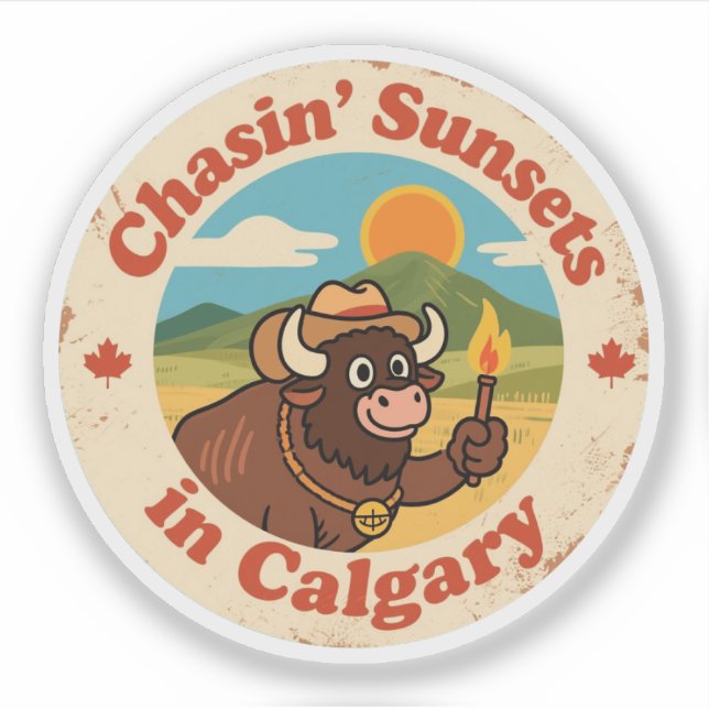 Chasin’ Sunsets_ Calgary Prairie-Inspired Sticker (Front)