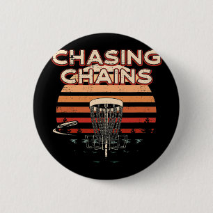 Chasing Chains Disc Golf Hobby Disc Golfer Pastime Button