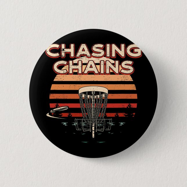 Chasing Chains Disc Golf Hobby Disc Golfer Pastime Button (Front)