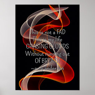 Chasing Clouds Life Quote vape Posters