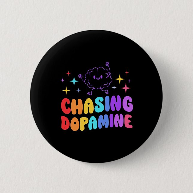 Chasing Dopamine Mental Health Aesthetic  Button (Front)