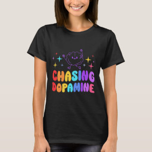 Chasing Dopamine Mental Health Aesthetic T-Shirt