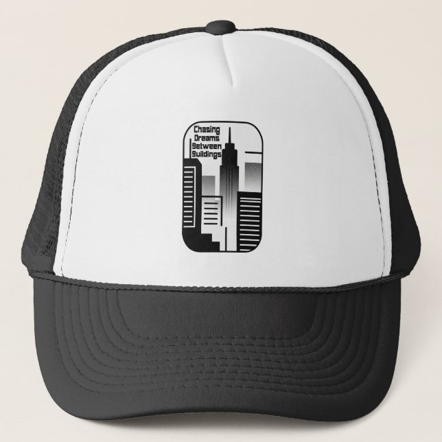 Chasing Dreams Between Buildings Urban Design Trucker Hat (Front)