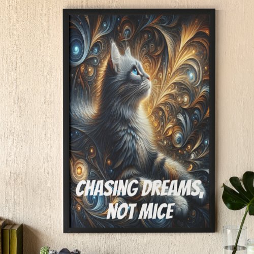 Chasing dreams not mice poster