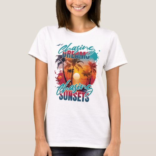 Chasing Dreams T_Shirt