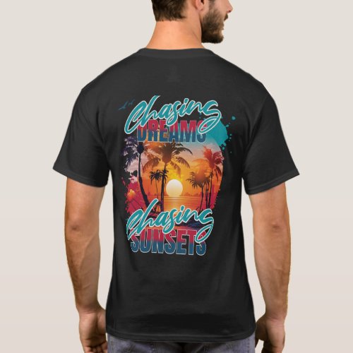 Chasing Dreams T_Shirt