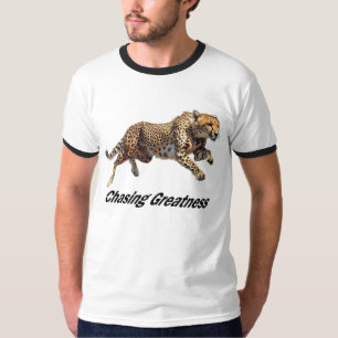 Chasing Greatness T-Shirt
