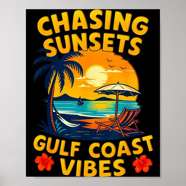 Chasing Sunsets Gulf Coast Vibes Retro Beach Poster (Front)