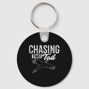 Chasing That Tail Dedicated Pheasant Hunter Keychain