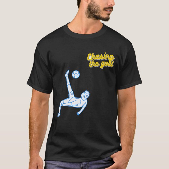 Chasing the Goal | Motivational Sports Design for  T-Shirt (Front)