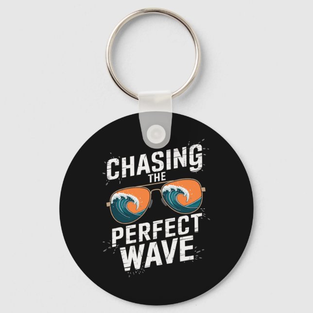 Chasing The Perfect Wave Surfing - Beach Adventure Keychain (Front)
