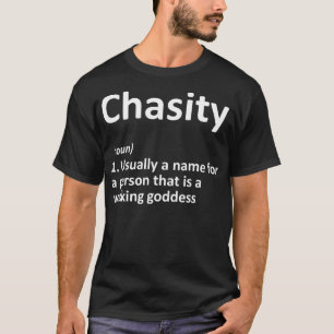 CHASITY Definition Personalized Name Funny Birthda T-Shirt
