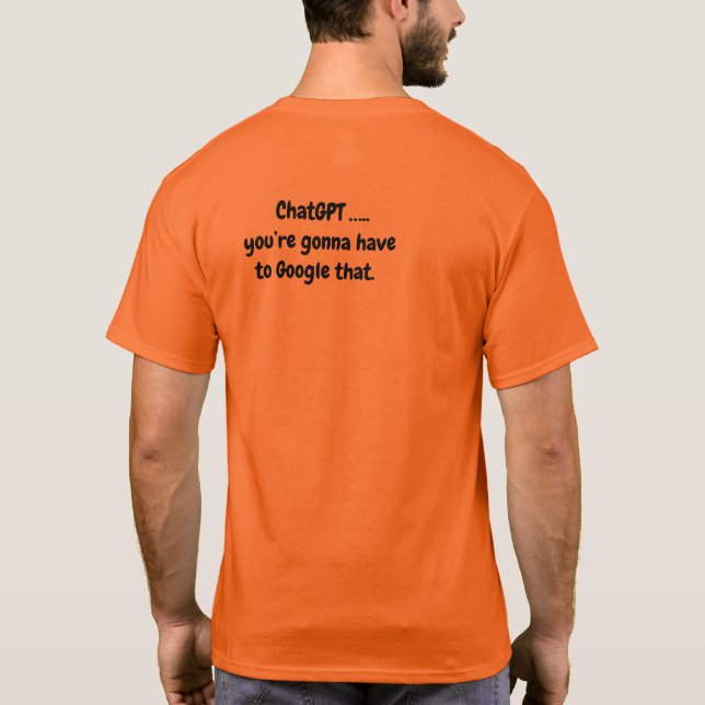 Chat GPT Men's T-Shirt - Gonna have to Google that (Back)