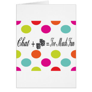 chat plus dice equals too much fun cards